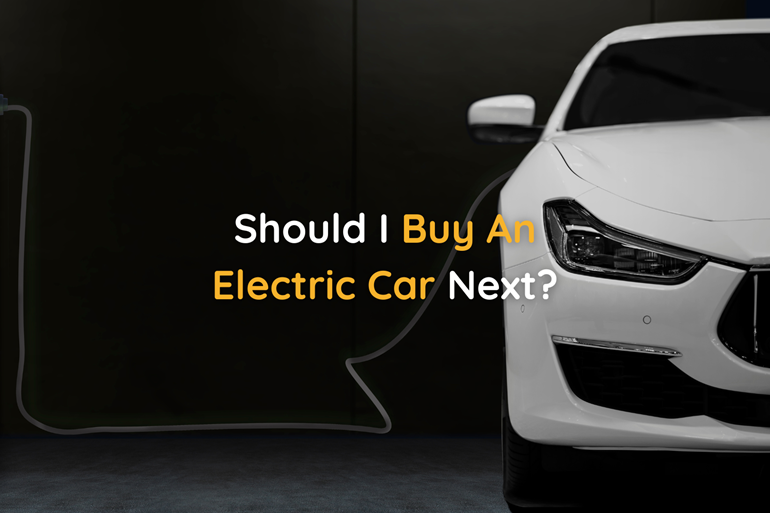 Should I buy an electric vehicle next?
