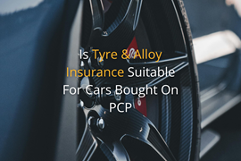 Is Tyre & Alloy Insurance Suitable For Cars Bought On PCP