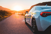 When Is The Best Time To Renew Your PCP?