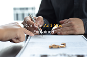 Car Sale Add-Ons Explained