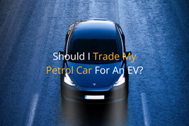 Should I Trade My Petrol Car For An EV?