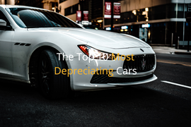 The Top 10 Most Depreciating Cars