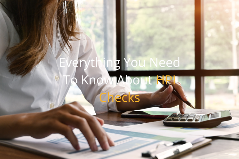 Everything You Need To Know About HPI Checks